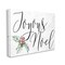 Stupell Industries Joyous Noel Christmas Botanicals Canvas Wall Art